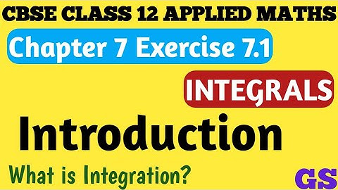 Chapter 7 - Introduction - INTEGRALS - What is Integration? CBSE Class 12th Applied Maths in Tamil