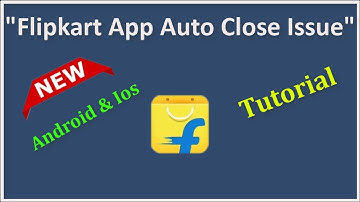 How To Fix Flipkart App (Auto Close) Automatically Closing Issue - 2022