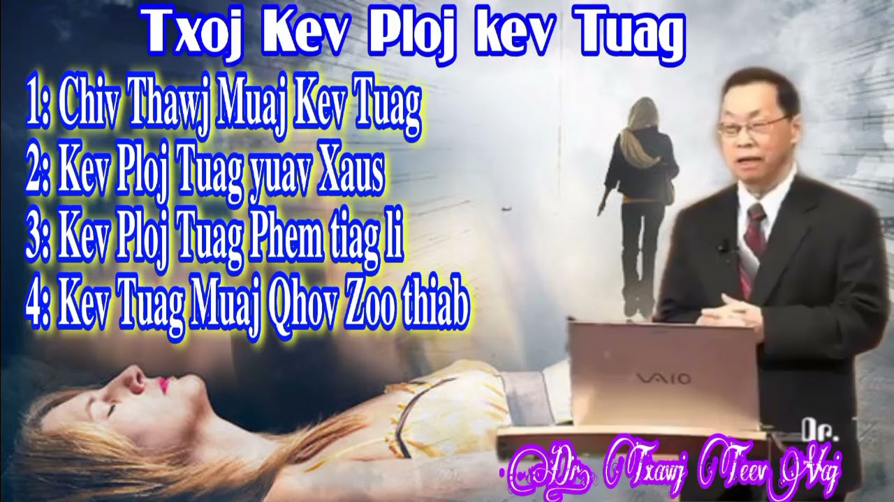 Kxf Txawj Teev _ Txoj kev ploj kev tuag || Lus Qhuab Qhia