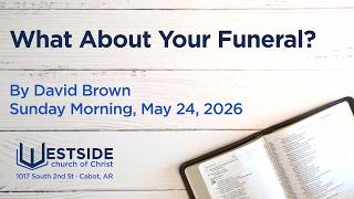 What About Your Funeral?