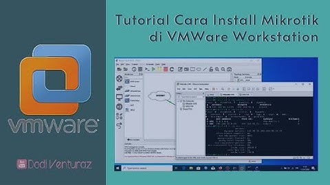Tutorial Cara Install Mikrotik CHR di VMWare Workstation