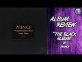 Prince: Black Album - Album Review (1987 and 1994)