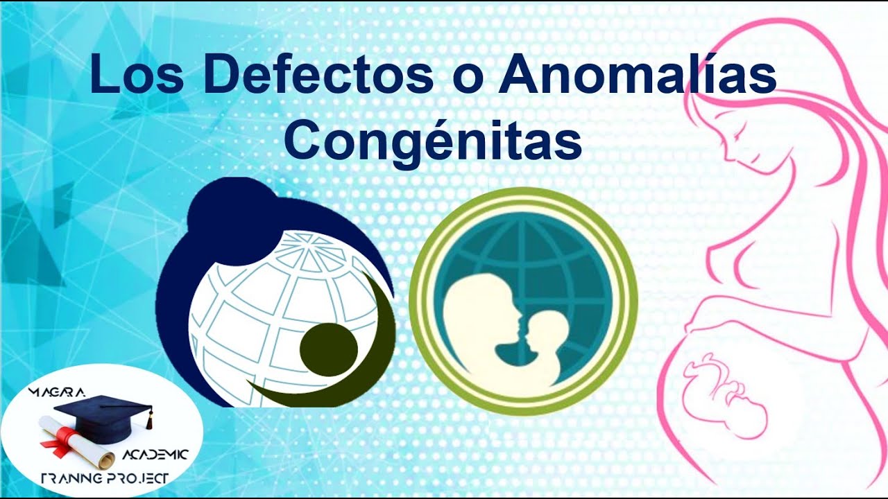Los Defectos o Anomalías Congénitas - YouTube