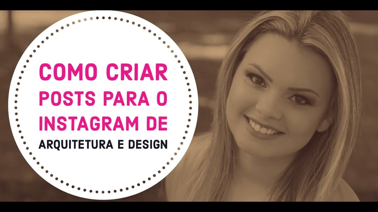  AULA 1 Como Criar Posts Para O Instagram YouTube