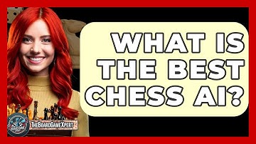 What Is The Best Chess AI? - The Board Game Xpert