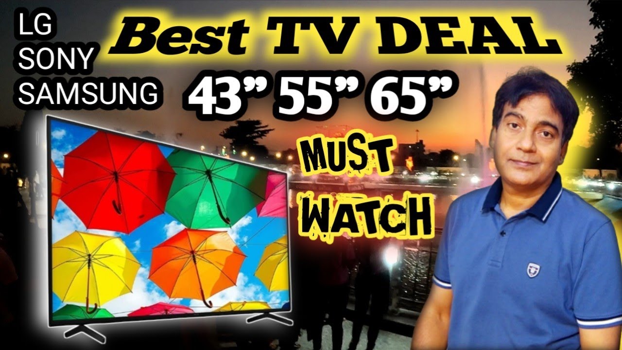 Best 4K TVs For Your Home Top Brand TV Deal SONY, LG & SAMSUNG 