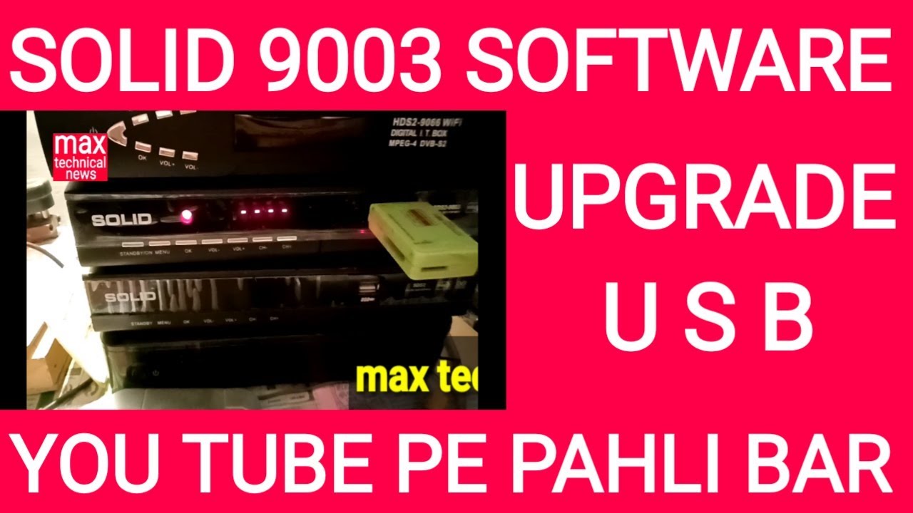 Solid 9003 new software upgrade by usb 21-2-2019