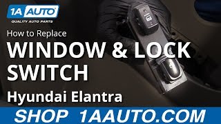 How to Replace Window & Lock Switches 0710 Hyundai Elantra