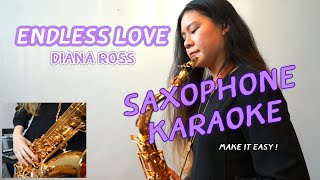 ENDLESS LOVE - DIANA ROSS - COVER \u0026 HOW TO PLAY with SAXOPHONE KARAOKE