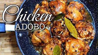 The Best Filipino Chicken Adobo || Authentic Adobo Recipe