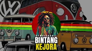 BINTANG KEJORA - REGGAE GENERALLY | BY MAS ABDULL🌞🌴