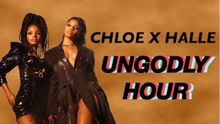 Chloe x Halle - Ungodly Hour (Lyrics)