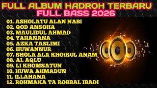 Download Lagu HADROH TERBARU FULL BASS 2026,BASS MANTAP, AUDIO JERNIH, SUARA MERDU, ASHOLATU ALAN NABI, YAHANANA MP3