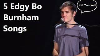 5 Edgy Bo Burnham Songs