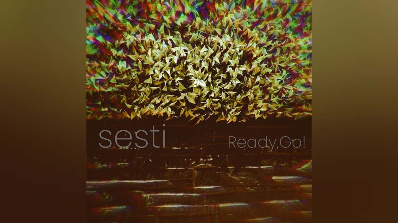 Sesti - Ready, Go! (Original Mix)