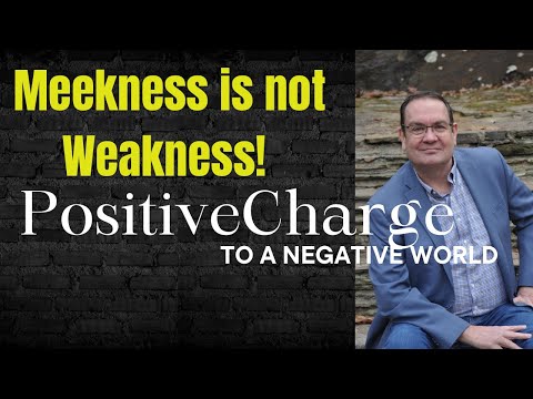 Meekness is Not Weakness