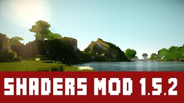 Minecraft shaders mod 1.5.2  tutorial + download links