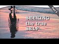 Seeking the True Self: Part 3 - Self-Observation | Pablo Sender