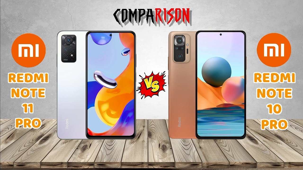 Redmi Note 11 Pro Vs Redmi Note 10 Pro Redmi Note 11 Pro VS Redmi Note 10 Pro | COMPARISON - YouTube