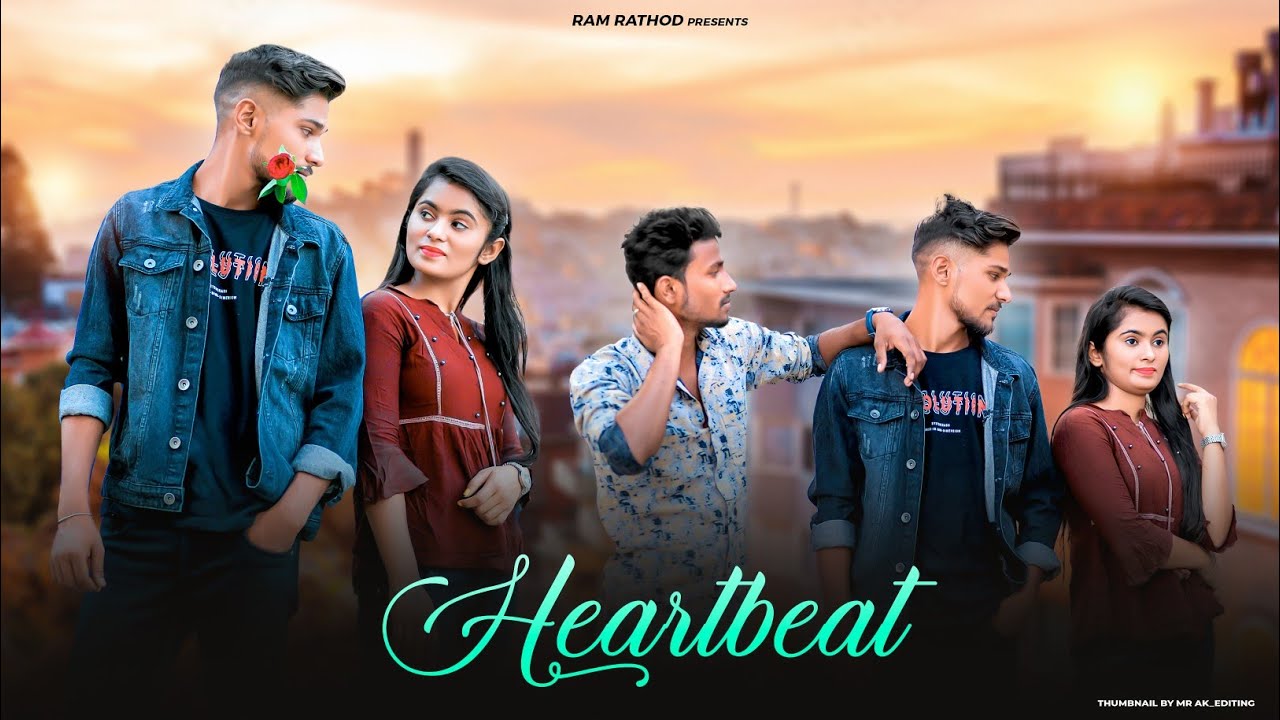 Heartbeat || ram rathod || cute love story - YouTube