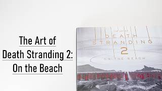 The Art of Death Stranding 2: On the Beach Flip Through