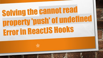 Solving the cannot read property 