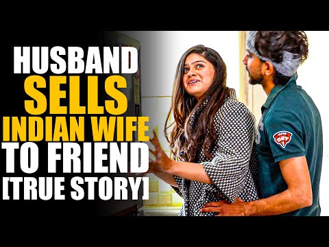 Husband Sells Indian Wife to Friend for a Tesla! REGRETS IT!! ?
