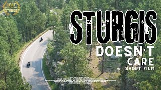 Sturgis Doesnt Care A Motorcycle Short Film.