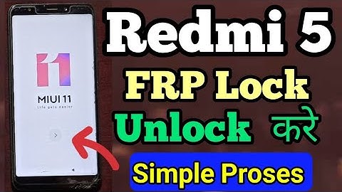 Redmi 5 ( MDI1) MIUI 11 FRP Bypass Without PC New Security Update 2023 Simple Trick