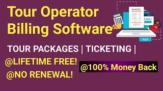 Easy Lifetime Tour Operator or Tour and Travel Billing  Software Intro