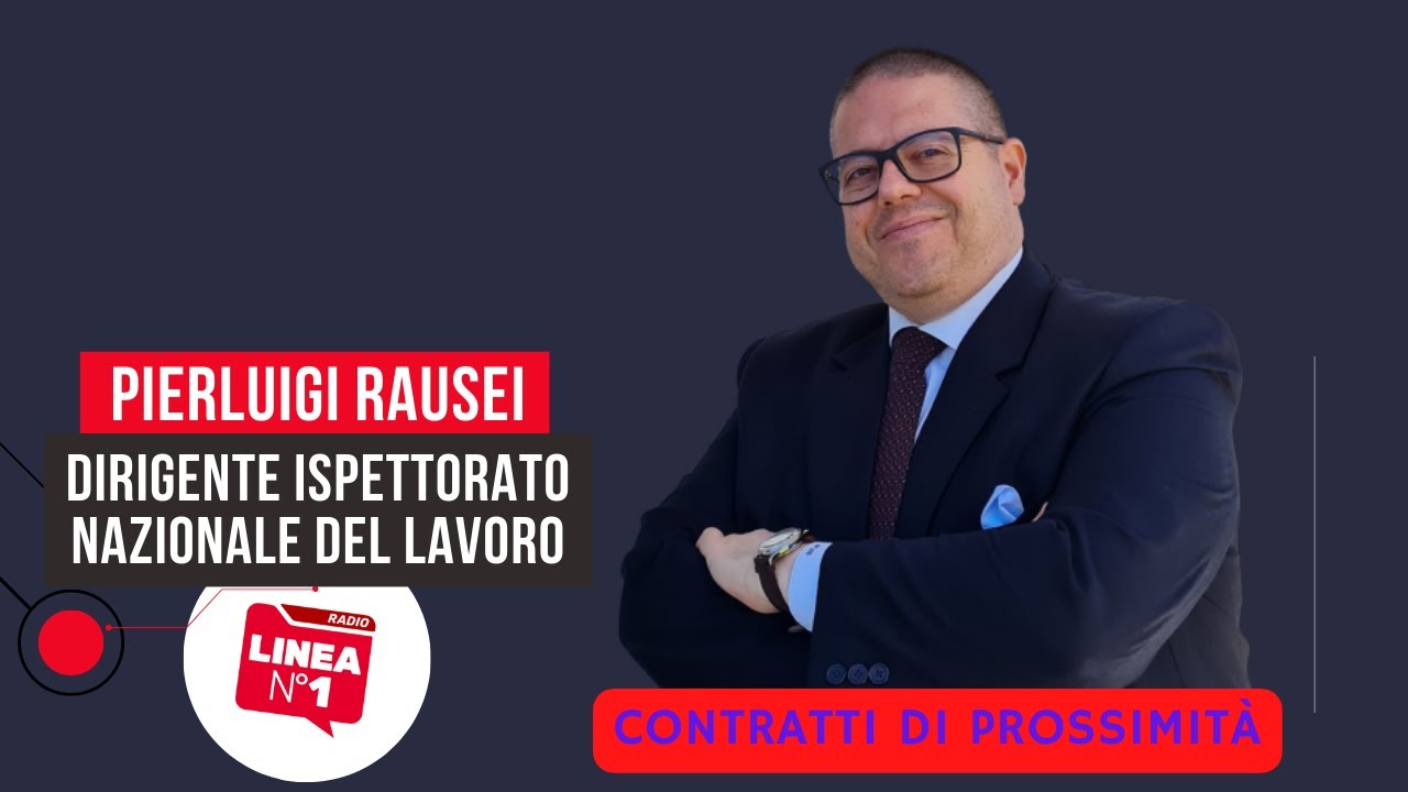 CONTRATTI DI PROSSIMITA': Parole di lavoro con Pierluigi Rausei
