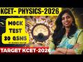 KCET 2026 Physics Mock Test 🔥 | 30 Questions Discussion | Score High in Physics #kcet2026 #physics