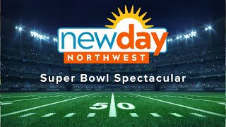 New Day Northwests Super Bowl spectacular | Full episode