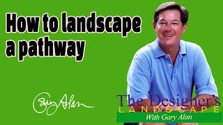 How to landscape a pathway Designers Landscape#717