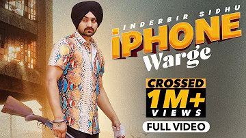 iPhone Warge(Full Video)- Inderbir Sidhu- Jassi X- New Punjabi Songs 2022- Latest Punjabi Songs 2022