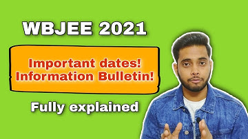 WBJEE 2021| Important dates| Information bulletin| Eligibility Criteria| Syllabus| Fully explained