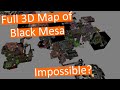 Making a complete 3d map of black mesa goldsrc