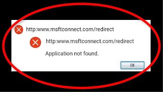 How To Fix Msftconnecttest Redirect  || Application Not Found Error Windows 10/8/7 || 100% Solved screenshot 2