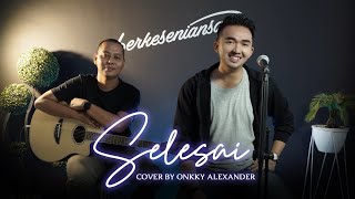 Glenn Fredly  Selesai cover Onkky Alexander