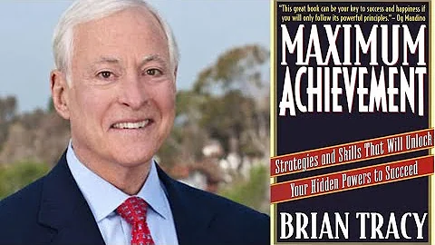 Maximum Achievement by Brian Tracy | Audiobook Summary