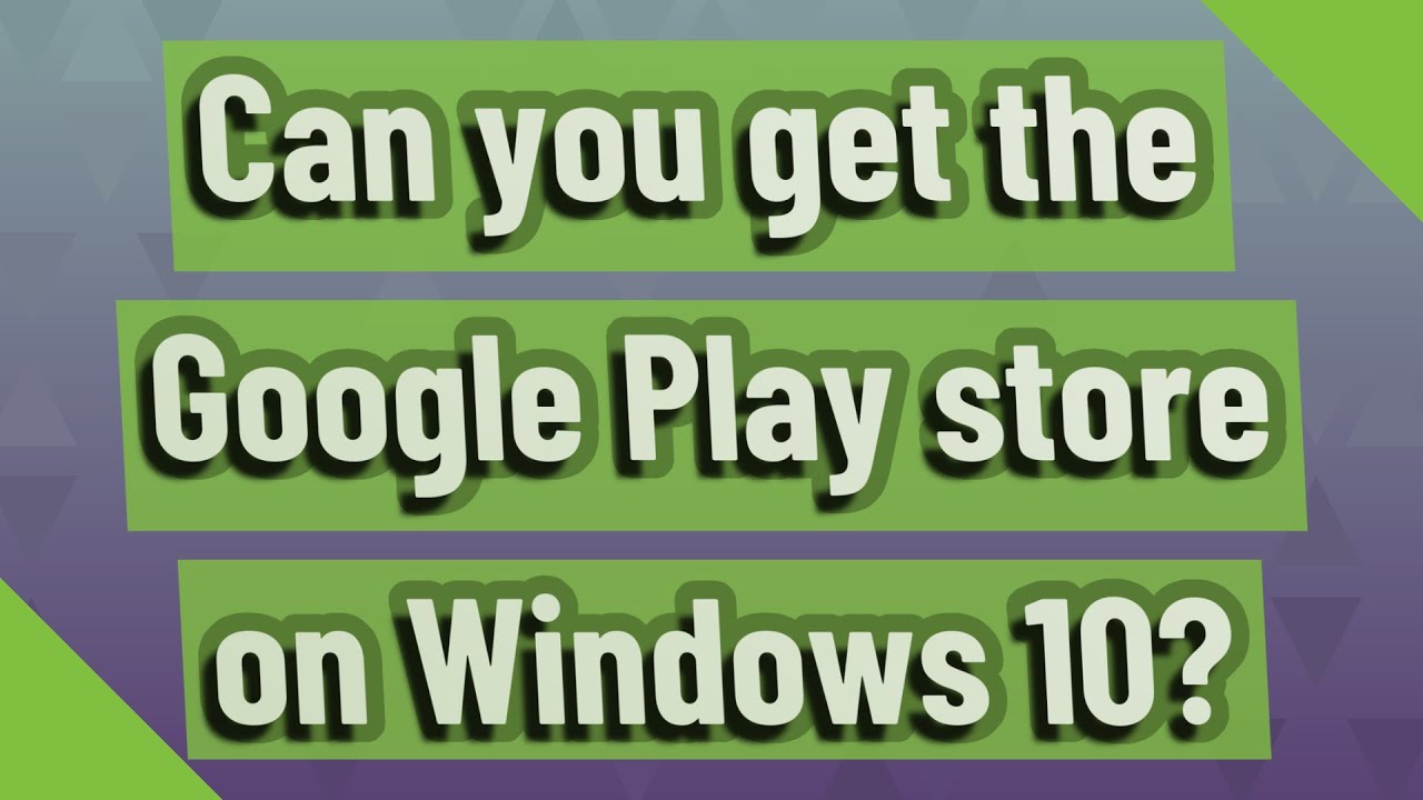 install google play on windows 10