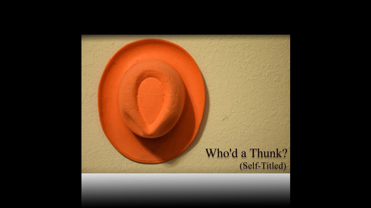 Watch Who'd a Thunk? - Bleed on YouTube Watch Who'd a Thunk? - Bleed on YouTube