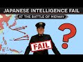 Why Did Japanese Intelligence Fail at Midway?