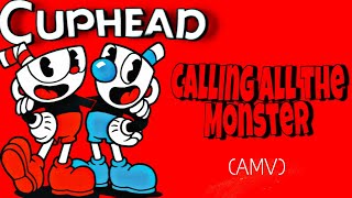 Calling all the Monster\/\/ AMV \/\/ The Cuphead Show