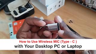 How to use wireless Mic type c with your desktop pc or laptop | filmsview
