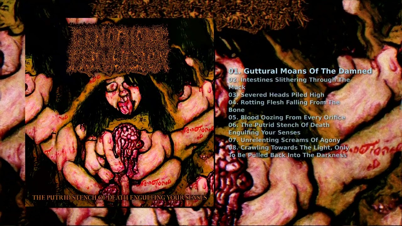 The Putrid Stench of Death Engulfing Your Senses