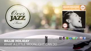 Billie Holiday - What A Little Moonlight Can Do (1935)