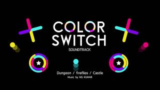 MS KUMAR - Color Switch 2021 - Duengon/Fireflies/Castle Soundtrack screenshot 5