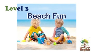Reading Level 3 Book 3, Beach Fun, Learn English, Little Tree Learning #reading #english