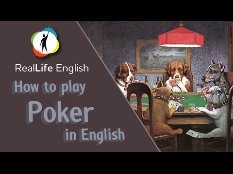 Real English Conversation: How to Play Poker